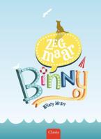 Zeg maar Binny (Hardback) Zeg maar Binny (Hardback)