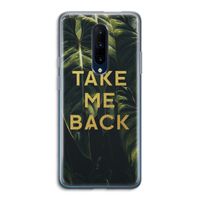 Take me back: OnePlus 7 Pro Transparant Hoesje