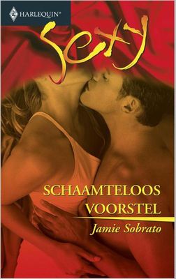 Schaamteloos voorstel - Jamie Sobrato - ebook
