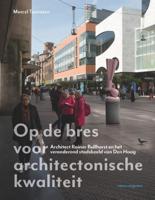 Op de bres voor architectonische kwaliteit (Hardback)