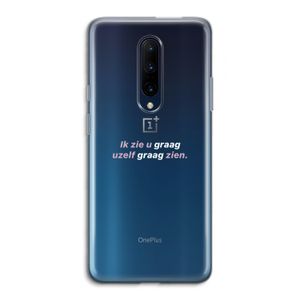 uzelf graag zien: OnePlus 7 Pro Transparant Hoesje