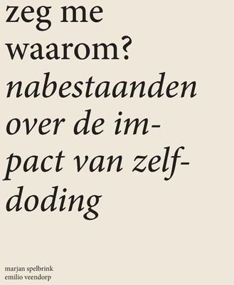 Zeg me waarom - Marjan Spelbrink - ebook