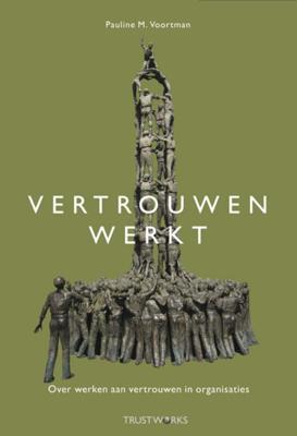 Vertrouwen werkt (Paperback)
