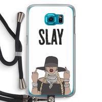 Slay All Day: Samsung Galaxy S6 Transparant Hoesje met koord