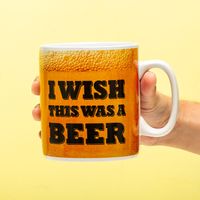 I Wish This Was a Beer mok