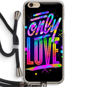 Only Love: iPhone 6 / 6S Transparant Hoesje met koord