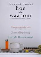 De ambiguïteit van het hoe en het waarom (Paperback)