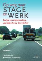 Op weg naar stage en werk (Paperback)