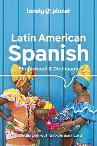 Woordenboek Phrasebook & Dictionary Latin American Spanish - Latijns Amerikaans Spaans | Lonely Planet