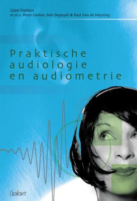 Praktische audiologie en audiometrie (Paperback)