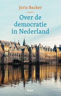 Over de democratie in Nederland (Hardback)