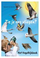 Zie je ons vliegen? (Hardback)
