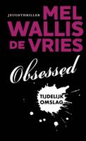 Obsessed - Mel Wallis de Vries - ebook