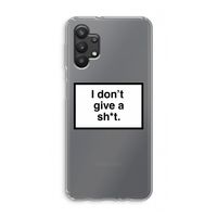 Don't give a shit: Samsung Galaxy A32 5G Transparant Hoesje