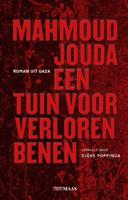 Een tuin voor verloren benen (Paperback)