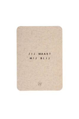 Zusss linnen kaart met envelop jij maakt mij blij