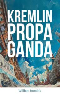 Kremlin Propaganda (Paperback)