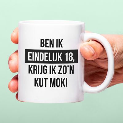 Mok Ben ik eindelijk 18, krijg ik zo&apos;n kut mok!