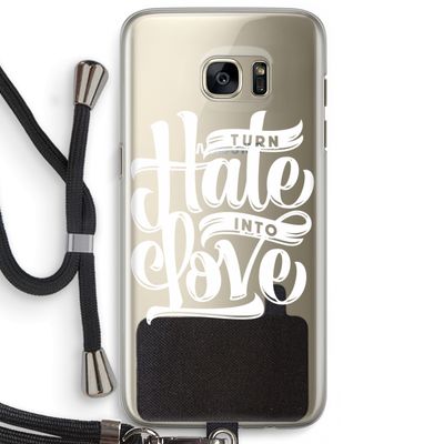 Turn hate into love: Samsung Galaxy S7 Edge Transparant Hoesje met koord