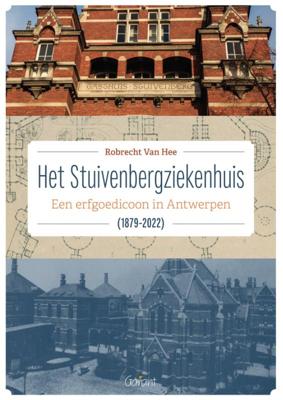 Het Stuivenbergziekenhuis (1879-2022) (Hardback)