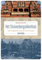 Het Stuivenbergziekenhuis (1879-2022) (Hardback)