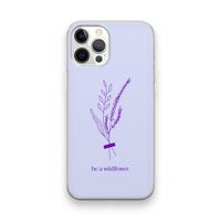 Be a wildflower: iPhone 12 Pro Transparant Hoesje Be a wildflower: iPhone 12 Pro Transparant Hoesje
