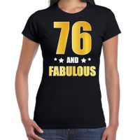 76 and fabulous verjaardag cadeau t-shirt / shirt goud 76 jaar zwart voor dames