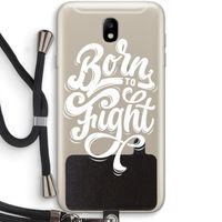 Born to Fight: Samsung Galaxy J7 (2017) Transparant Hoesje met koord