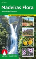 Natuurgids Madeiras Flora - Bloemen en planten op Madeira | Rother Bergverlag Natuurgids Madeiras Flora - Bloemen en planten op Madeira | Rother Bergverlag