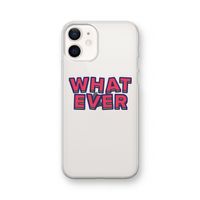 Whatever: iPhone 12 Transparant Hoesje