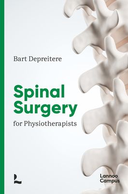 Spinal surgery for physiotherapists - Bart Depreitere - ebook