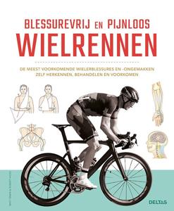 Blessurevrij en pijnloos wielrennen (Paperback)