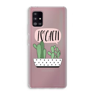 I love cacti: Samsung Galaxy A51 5G Transparant Hoesje