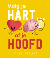 Volg je hart... of je hoofd (Hardback)