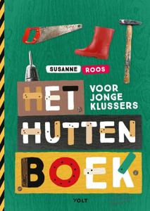 Het huttenboek voor jonge klussers (Hardback)