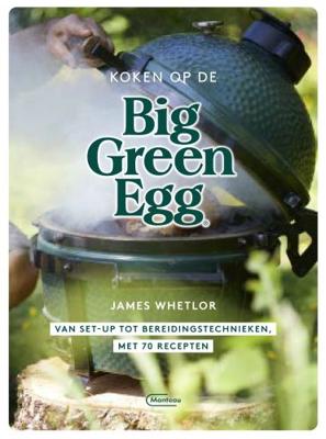 Koken op de Big Green Egg (Hardback)