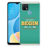 OPPO A15 Siliconen hoesje met naam Quote Begin - thumbnail