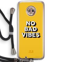 No Bad Vibes: Motorola Moto G6 Transparant Hoesje met koord