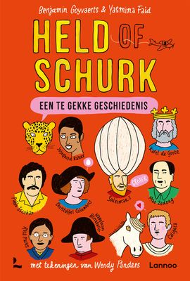 Een te gekke geschiedenis - Held of schurk - Benjamin Goyvaerts, Yasmina Faid - ebook