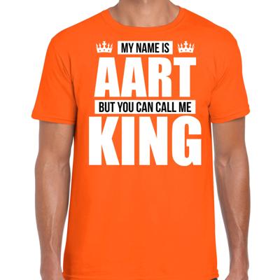 Naam cadeau t-shirt - my name is Aart - but you can call me King - oranje - heren - koningsdag