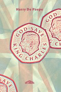 God Save King Charles! - Harry de Paepe - ebook