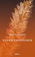 Vluchtstofgoud (Paperback)