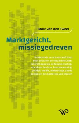 Marktgericht, missiegedreven - Marc van den Tweel - ebook