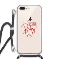 Not Your Baby: iPhone 8 Plus Transparant Hoesje met koord
