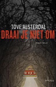 Draai je niet om - Tove Alsterdal - ebook