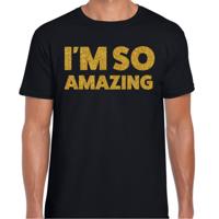 Foute party t-shirt voor heren - I am zo amazing - zwart - glitter goud - carnaval/themafeest