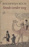 Steeds verder weg - De verzamelaar op reis, deel 1 - Boudewijn Büch - ebook