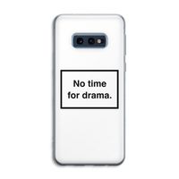 No drama: Samsung Galaxy S10e Transparant Hoesje