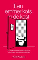 Een emmer kots in de kast (Paperback)