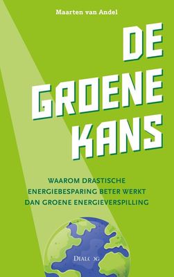 De groene kans - Maarten van Andel - ebook
